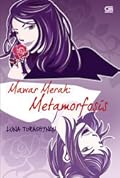 Mawar Merah: Metamorfosis
