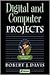 Digital and Computer Projects (Electronic Circuit Investigator Series)
