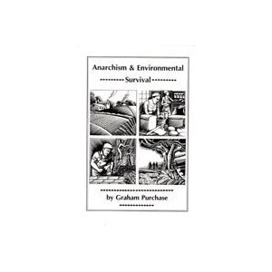 Anarchism & Environmental Survival (Paperback)