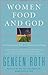 Women Food and God by Geneen Roth