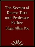 The System of Doctor Tarr and Professor Fether