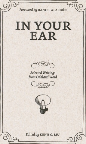 In Your Ear: Selected Writings from Oakland Word