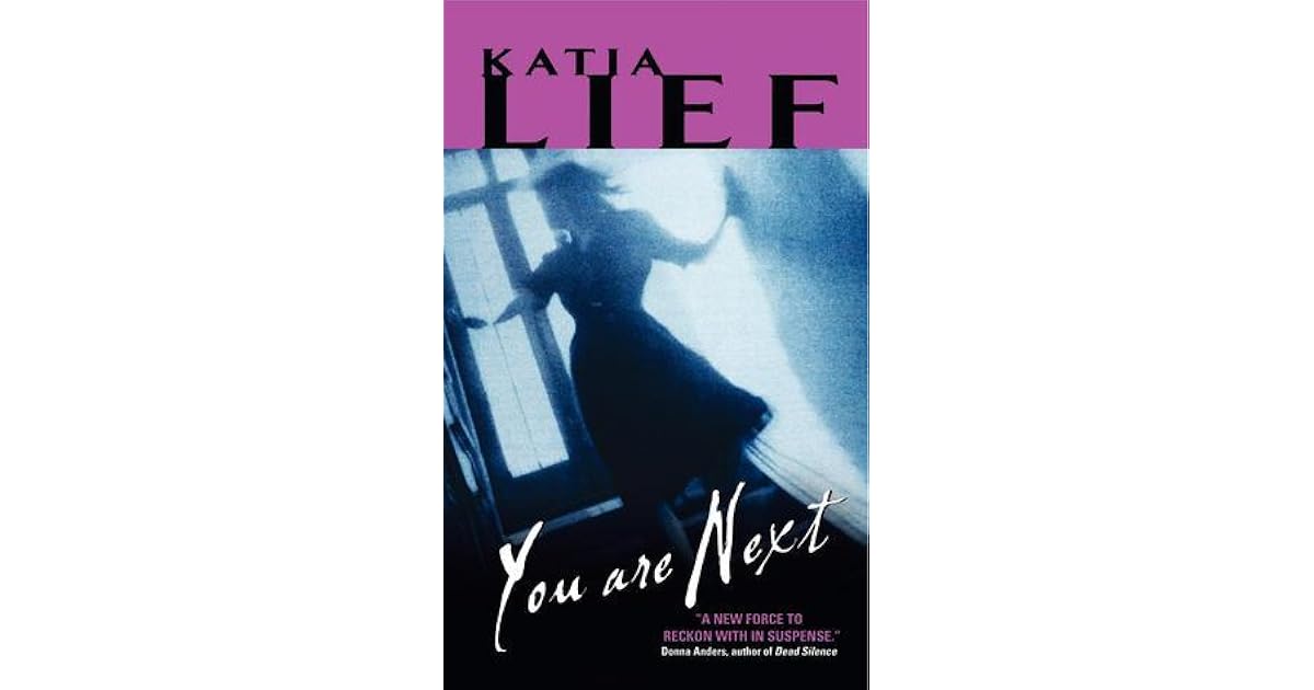 You Are Next By Katia Lief