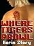 Where Tigers Prowl
