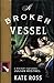 A Broken Vessel (Julian Kestrel Mysteries, #2)