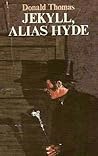 Jekyll, Alias Hyde by Donald Serrell Thomas