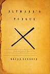 Altmann's Tongue by Brian Evenson Altmann's Tongue by Brian Evenson