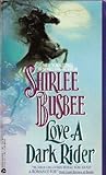 Love a Dark Rider Love a Dark Rider