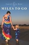 Miles to Go Miles to Go