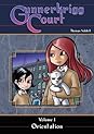 Gunnerkrigg Court, Volume 1: Orientation (Gunnerkrigg Court #1)