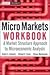 Micro Markets Workbook: A M...