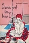 Ginnie and the New Girl by Catherine Woolley