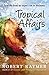 Tropical Affairs by Robert Raymer