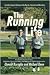 The Running Life: Wisdom and Observations from a Lifetime of Running
