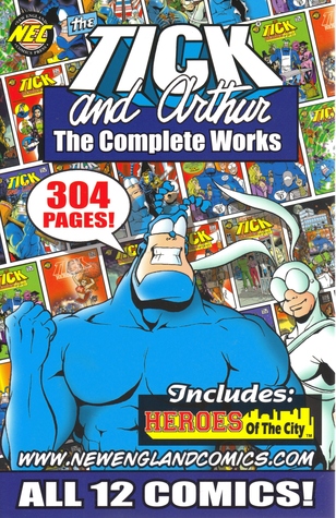 The Tick: and Arthur, The Complete Works (Mass Market Paperback)