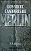 Los siete cantares de Merlin by T.A. Barron Los siete cantares de Merlin by T.A. Barron