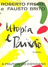 Utopia e Paixão