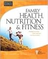 Complete Guide to Family Health, Nutrition and Fitness (Focus on the Family Series)