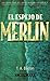 El espejo de Merlin by T.A. Barron El espejo de Merlin by T.A. Barron