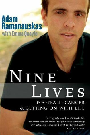 Nine Lives: Football, Cancer And Getting On With Life