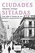 Ciudades sitiadas. Cien años a través de una metáfora arquitectónica