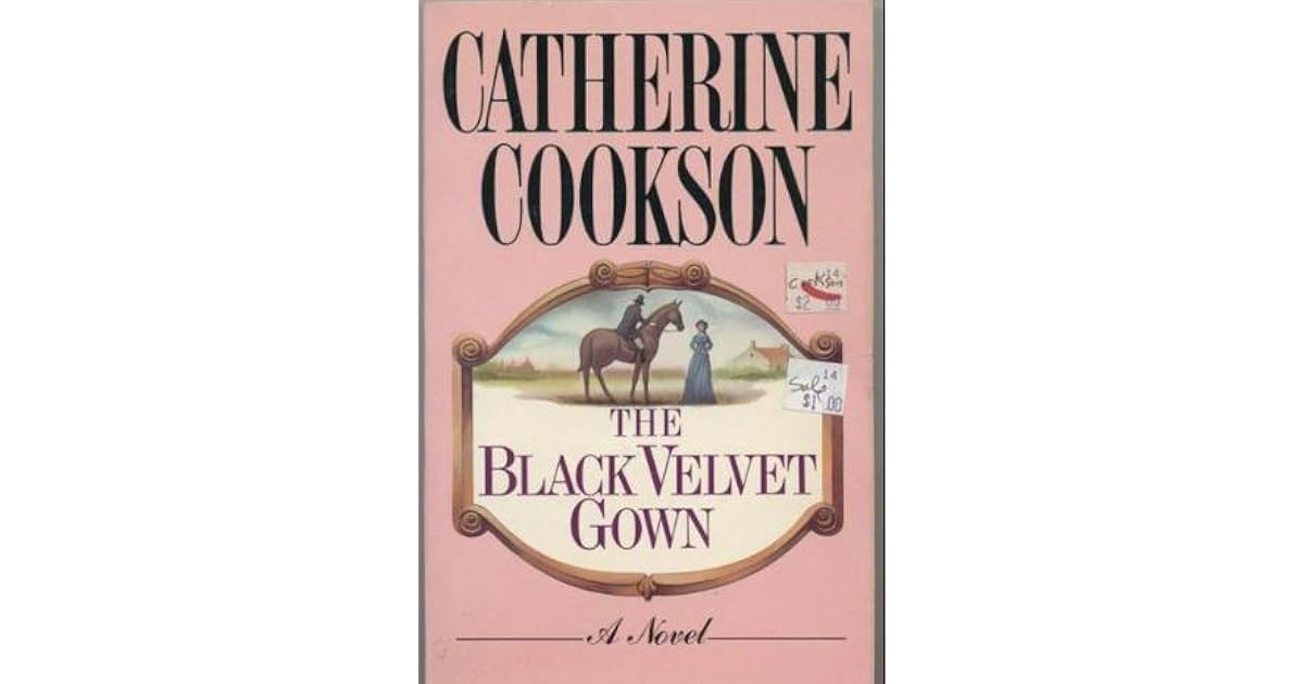 The Black Velvet Gown by Catherine Cookson
