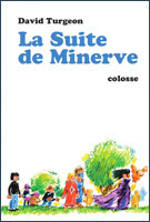 La Suite de Minerve (Paperback)