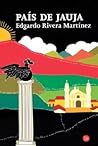 País de Jauja by Edgardo Rivera Martínez País de Jauja by Edgardo Rivera Martínez