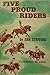 Five Proud Riders