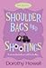 Shoulder Bags and Shootings...