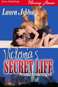 Victoria's Secret Life (Sensual Awakenings, #3)