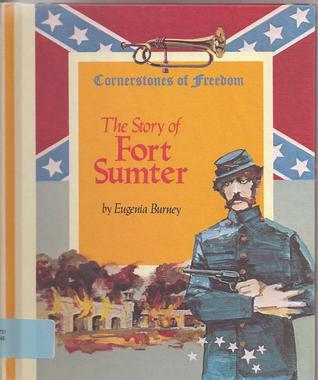 Story of Fort Sumter (Cornerstones of Freedom)