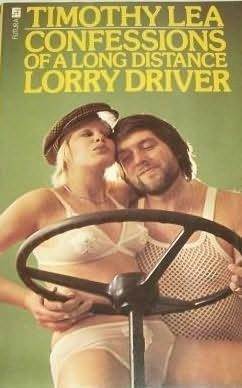 Confessions of a Long Distance Lorry Driver