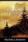The Crown Conspiracy by Michael J. Sullivan