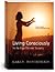 Living Consciously In An Ego Driven Society