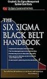 The Six SIGMA Black Belt Handbook, Chapter 5 - Six SIGMA Management System Case Study The Six SIGMA Black Belt Handbook, Chapter 5 - Six SIGMA Management System Case Study