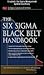 The Six SIGMA Black Belt Handbook, Chapter 5 - Six SIGMA Management System Case Study
