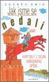 Jak jsme se nedali - kapitoly z dějin národního úpění (Library Binding)
