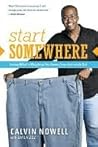 Start Somewhere by Calvin Nowell