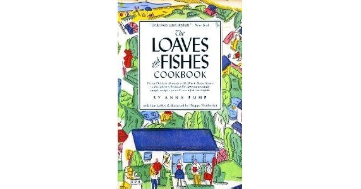The Loaves and Fishes Cookbook by Anna Pump