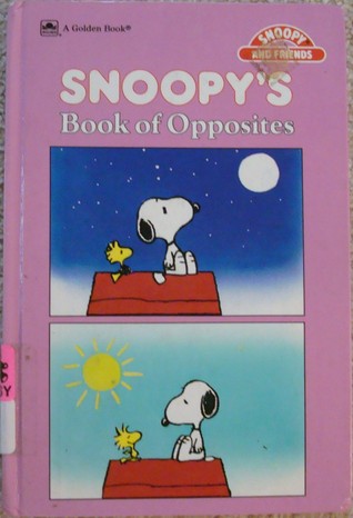 Snoopy's Book Of Opposites (Snoopy and Friends)