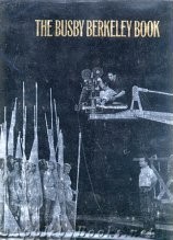 The Busby Berkeley Book (Hardcover)