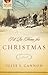 I'll Be Home for Christmas by Julie L. Cannon