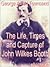 Life, Times and Capture of John Wilkes Booth