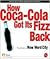 How Coca-Cola Got Its Fizz Back