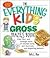 The Everything Kids' Gross Mazes Book