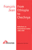 From Ethiopia to Chechnya: Reflections on Humanitarian Action 1988-1999