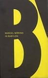 In Babylon by Marcel Möring