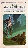 The Masks of Time by Robert Silverberg