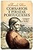Corsários e piratas portugueses : aventureiros nos mares da Ásia